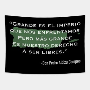 Pedro Albizu Campos Quote Tapestry