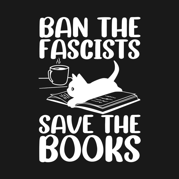 Ban The Fascists Save The Books by dreamer01