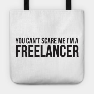 Halloween You Cant Scare Me Im A Freelancer Tote