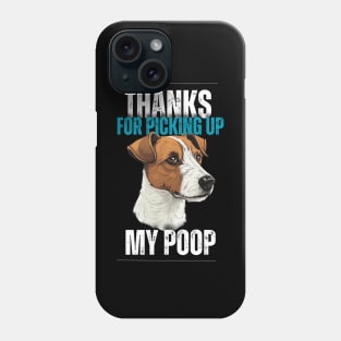 Thanks for picking up my poop jack russel Phone Case