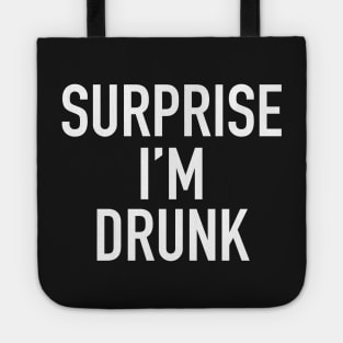 surprise i'm drunk Tote