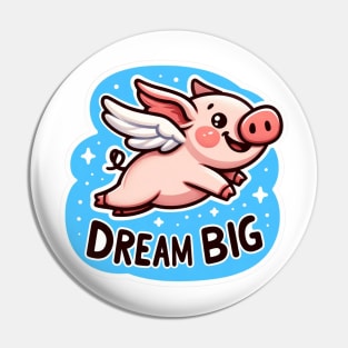Dream big Pin