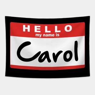 Hello My Name Is Carol Tapestry