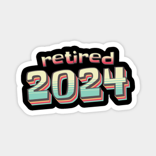 Officially Retired 2024, Funny Retired, Retirement, Retirement Gifts, Retired Est 2024, Retirement Party Magnet