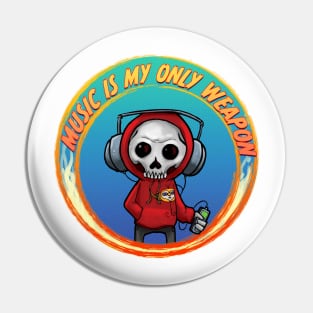 Music Is My Only Weapon Pin