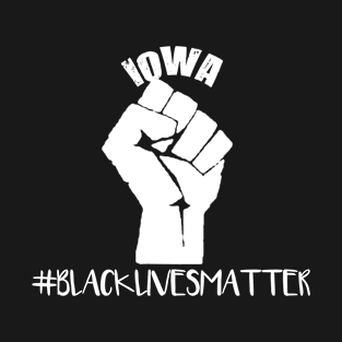 Black Lives Matter Iowa T-Shirt