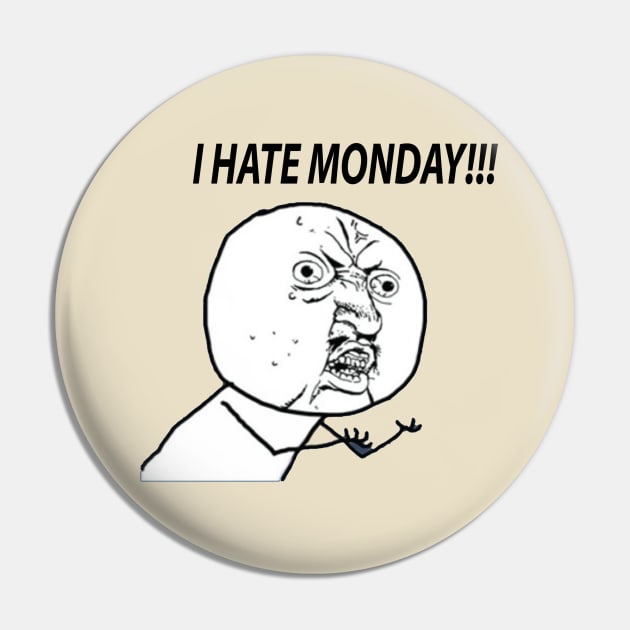 I Hate Monday!!! | Meme Cartoon Pin by daffdyindustries