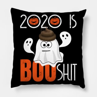 2020 IS BOO SHIT Pillow