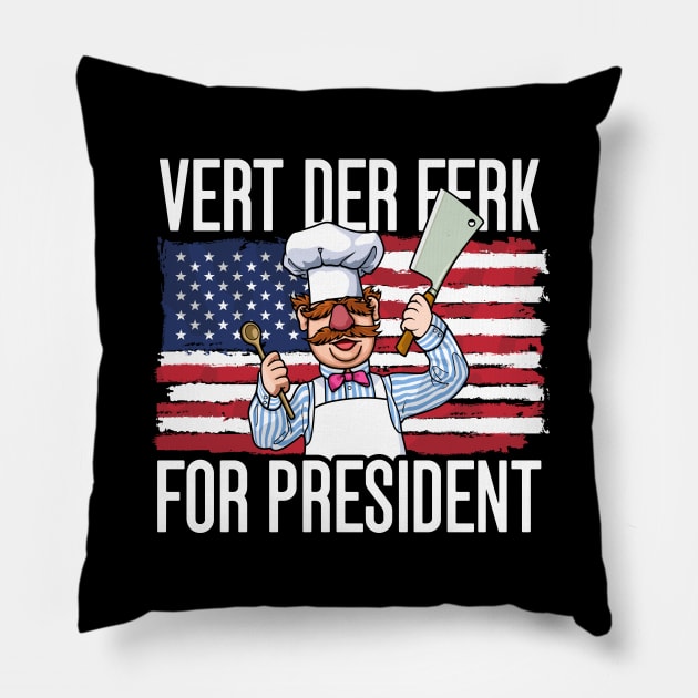 Vert der ferk 24 For President 2024 Pillow by MIKOLTN