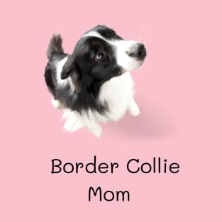 Border Collie Mom T-Shirt