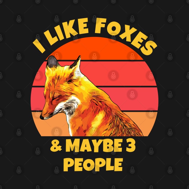 I Like Foxes and Maybe 3 People by ardp13