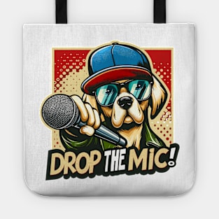 Drop the mic! Tote