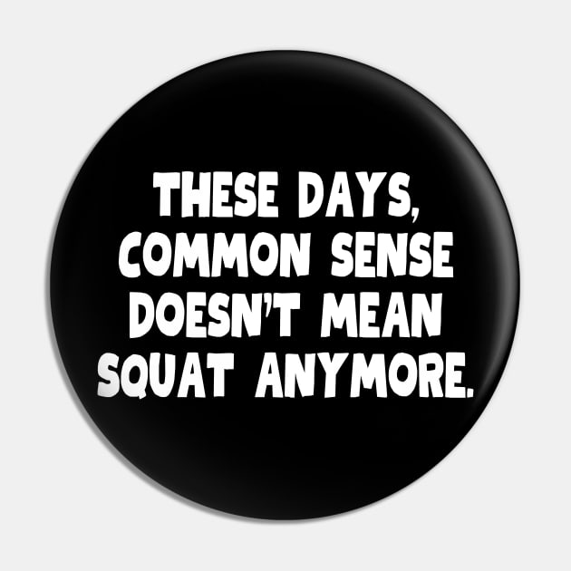 So much for common sense Pin by mksjr