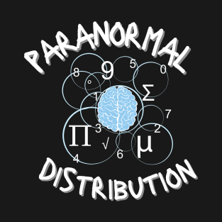 paranormal distribution T-Shirt