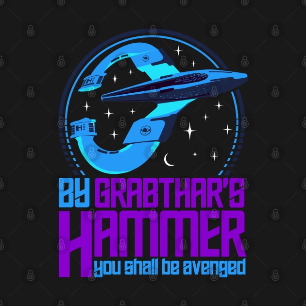 By Grabthars Hammer, You Shall be Avenged Quote by Meta Cortex