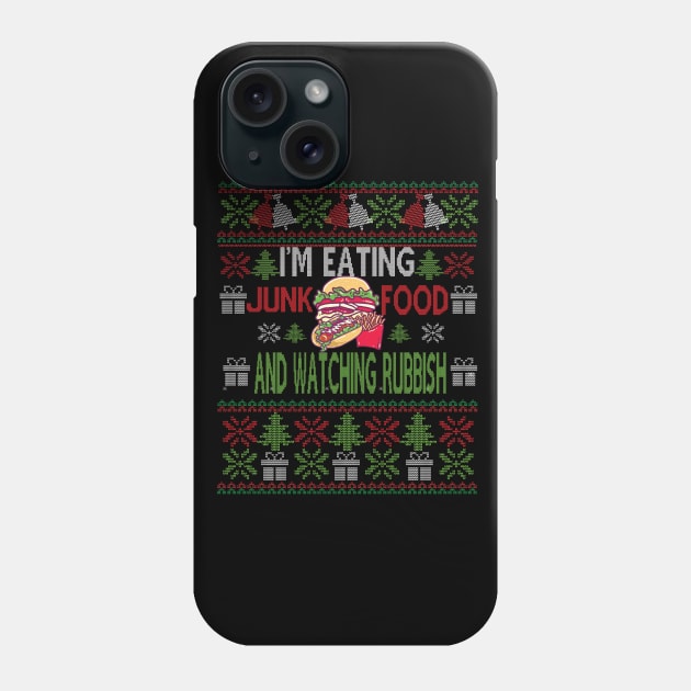 I'm eating junk food and watching rubbish Christmas gift Phone Case by DODG99