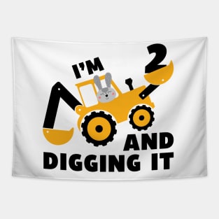 I'm 2 and Digging it Funny 2rd Birthday Excavator Kids Gift Tapestry