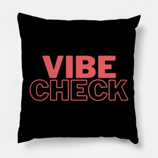 Vibe Check Pillow