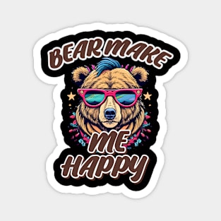 Bear make me happy Magnet