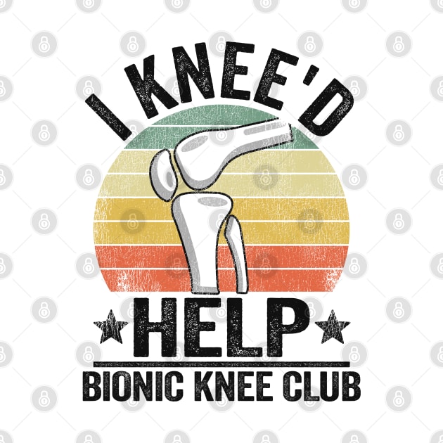 I Knee'd Help Bionic Knee Club Surgery Replacement by Kuehni