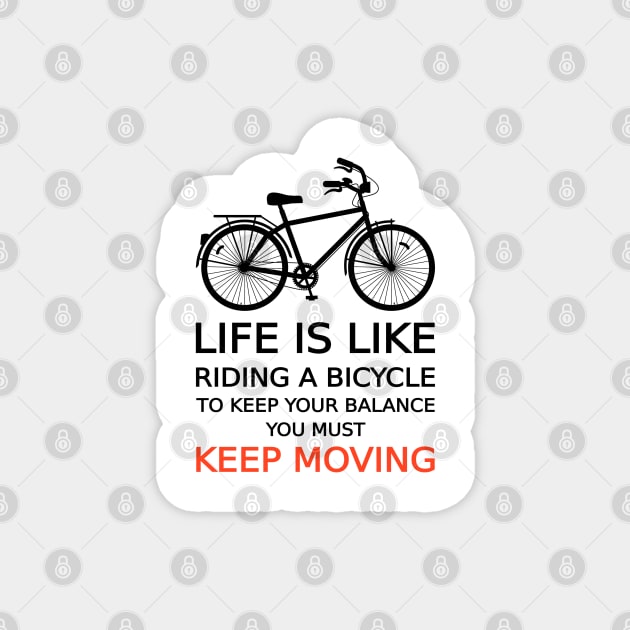 life is like riding a bicycle, text design, word art Magnet by beakraus