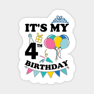 Kids It's My 4th Birthday Celebrating four years Magnet