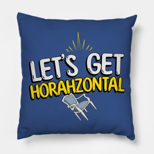 Funny Hanukkah Horah - Let's get Horahzontal Pillow