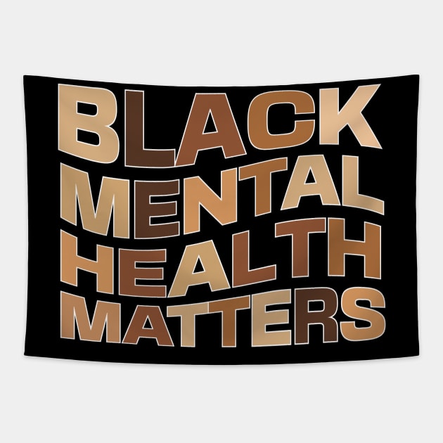 Black Mental Health Matters Tapestry by blackartmattersshop