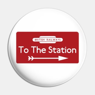 To The Station Pin