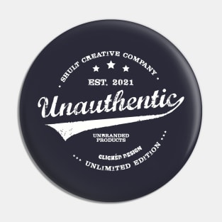 Unauthentic Sarcastic Quote Pin