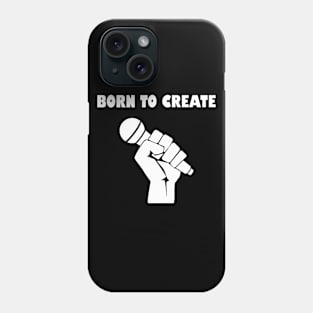 Born to create Phone Case