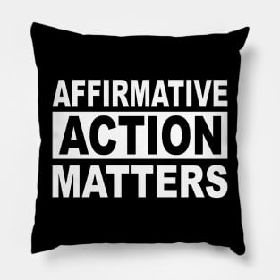 Affirmative Action Pillow