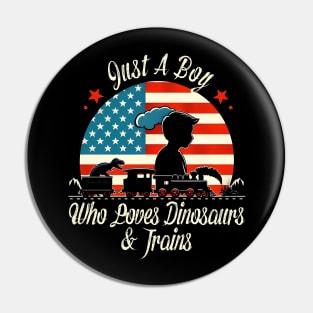 Train Lover US Flag Just A Boy Who Loves Dinosaurs & Trains Pin