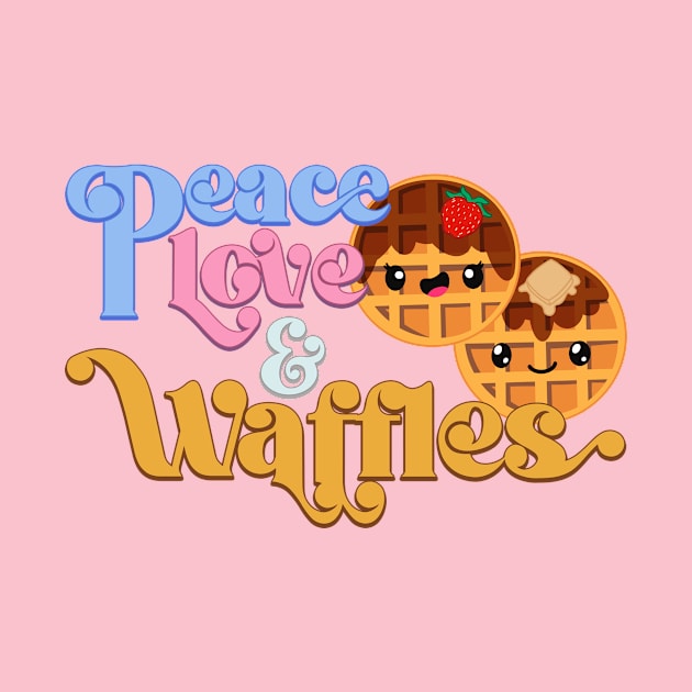 Peace Love and Waffles by steviezee