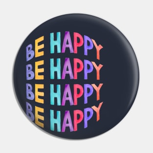 be happy Pin