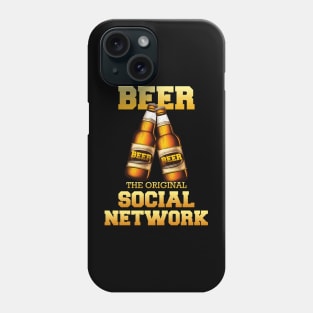 Beer - The original social network Phone Case