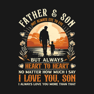 Father and Son Not Always Eye to Eye Father's Day T-Shirt