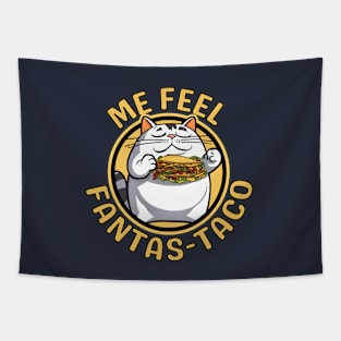 Me Feel Fantas-taco Funny Cat Tapestry