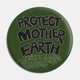 Protect Mother Earth Illustrated Text with Pine Branch Climate Change Ambassador Pin