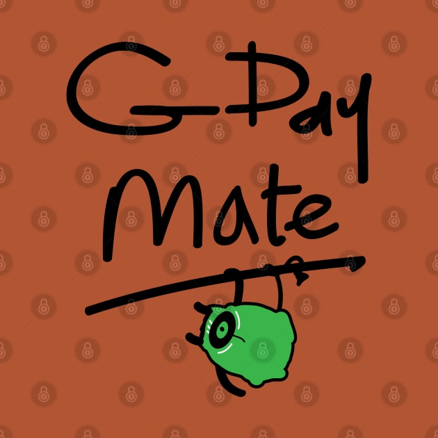 G'DAY MATE by CindyS