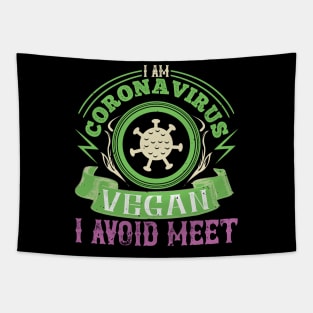 I Am Coronavirus Vegan, I Avoid Meet Tapestry