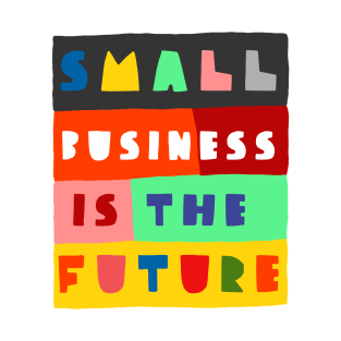 Small business T-Shirt