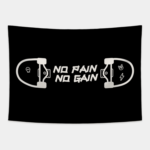 No Pain, No Gain - Only Skate! Black and white version Tapestry by MiaouStudio