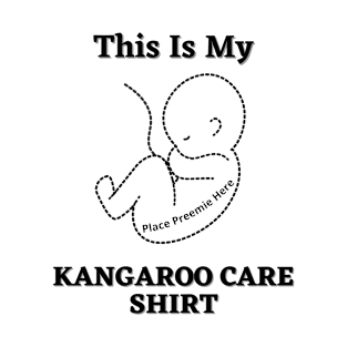 Kangaroo Care Shirt T-Shirt