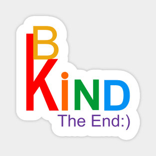 Be Kind show kindness rainbow of love message Magnet