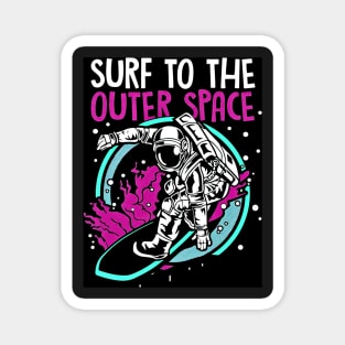 Surf to the Outer Space - Best Selling Magnet