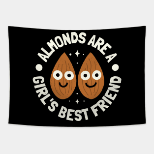 Almonds Are A Girl's Best Friend - Almond Lover Tapestry