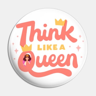 Think like queen, motivation text Pin