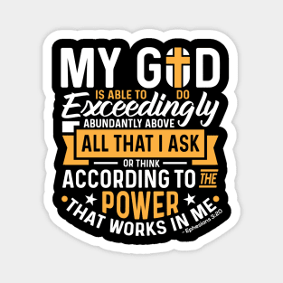 My God Is Able To Do Exceedingly Abundantly Christian Gift Magnet