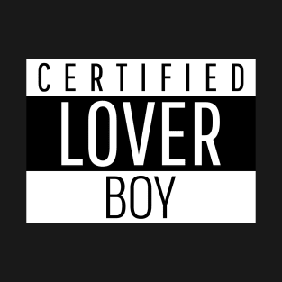 Certified lover boy T-Shirt